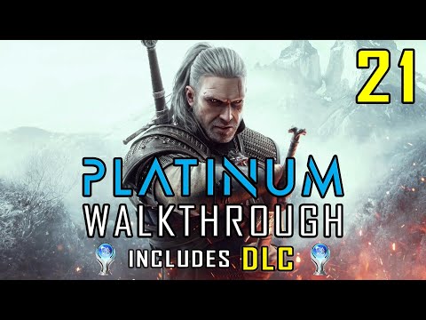THE WITCHER 3 - Platinum Walkthrough & DLC 21/36 - All Trophies & Achievements 20 hrs - Trophy Guide