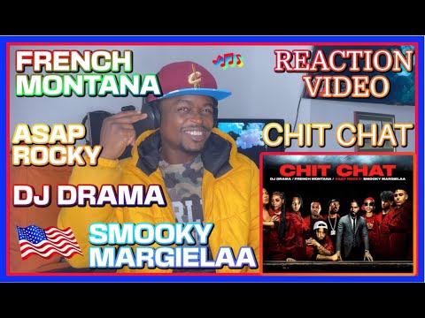 French Montana DJ Drama - Chit Chat Ft Asap Rocky Smooky Margielaa - Official Audio | REACTION VIDEO