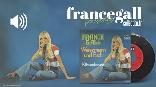 Wassermann und Fisch - France Gall - (45t) Allemagne 🇩🇪