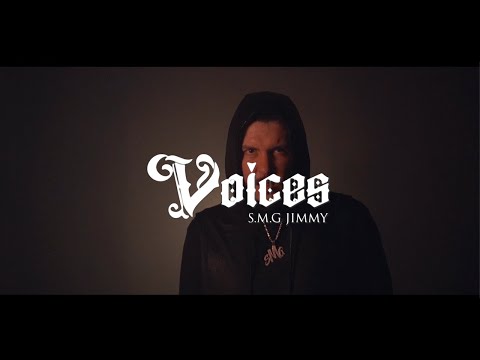 SMG Jimmy - Voices (Official Music Video)