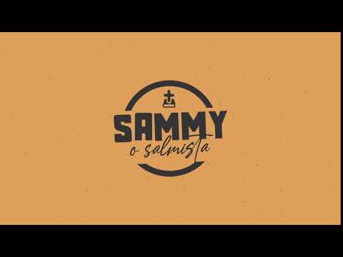 Sammy o salmista | Vinheta | Intro