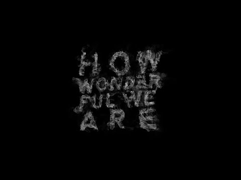 NEEDTOBREATHE - How Wonderful We Are [Official Audio]