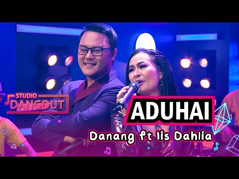 Aduhai - Danang ft Iis Dahlia | STUDIO DANGDUT