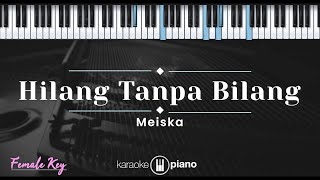 Download lagu Hilang Tanpa Bilang - Meiska (KARAOKE PIANO - FEMALE KEY) mp3 Download lagu Hilang Tanpa Bilang - Meiska (KARAOKE PIANO - FEMALE KEY) mp3