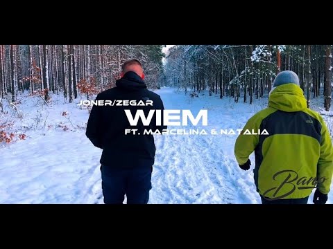 JONER/ZEGAR - WIEM ft. Marcelina & Natalia