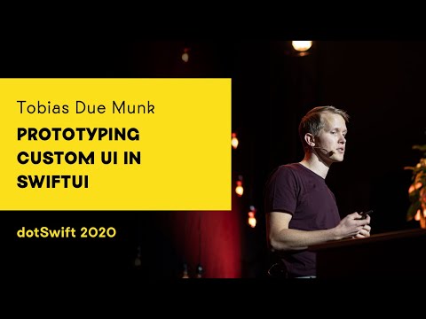 dotSwift 2020 - Tobias Due Munk - Prototyping Custom UI in SwiftUI