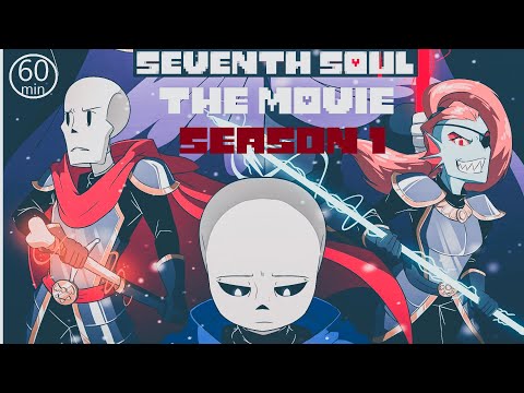 Seventh Soul The Movie - FULL S1【 Undertale Comic Dub 】