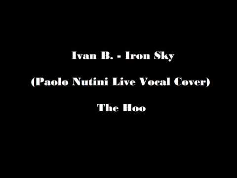 Ivan B.  - Iron Sky (Paolo Nutini Live Vocal Cover)