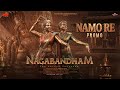 Namo Re Song Promo | Nagabandham | Virat Karrna | Nabha Natesh | Abhishek Nama | NIK Studios