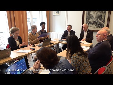 L’OEuvre d’Orient : au service des chrétiens d’Orient