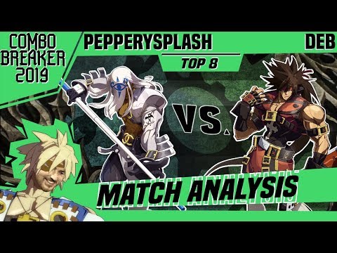 GGXrd Match Analysis: Combo Breaker 2019 TOP 8 - PepperySplash vs. DEB