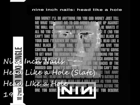 Head Like A Hole Slate Nine Inch Nails Last Fm