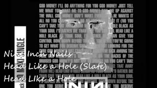 Nine Inch Nails - Head Like a Hole (Slate)