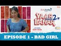 Yaar Chale Bahar Season 2 Episode 1 Bad Girl Latest Punjabi Web Series 2023 English Subs