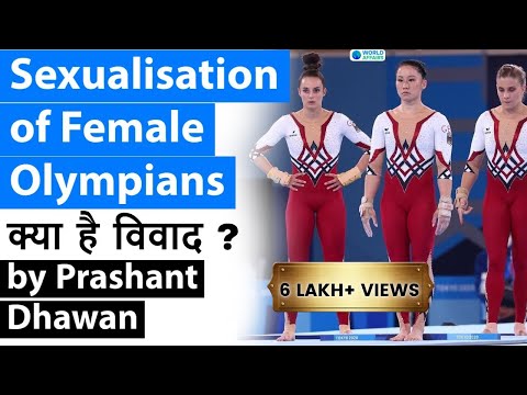 Sexualisation of Female Olympians यह क्या विवाद है