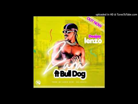 Zana - Deejay Lenzo ft Bulldogg