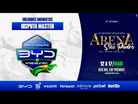MELHORES MOMENTOS DISPUTA MASTER - ARENA SÃO PEDRO - GOVERNADOR EDSON LOBÃO/MA - C N BYD 2026