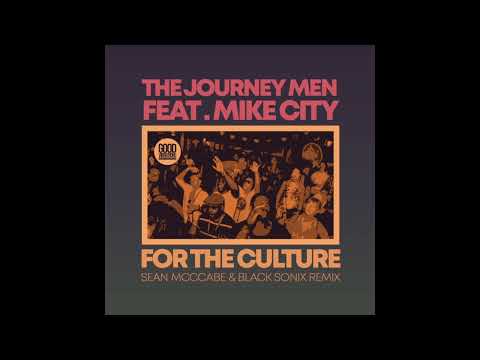 The Journey Men feat. Mike City - For The Culture (Sean McCabe & Black Sonix Remix)