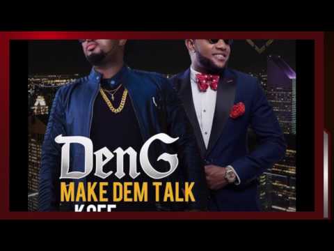DenG ft Kcee - Make Dem Talk (Liberian Music)
