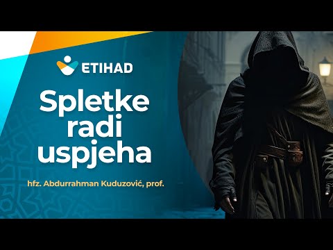 SPETKE RADI USPJEHA - hfz. Abdurrahman Kuduzović, prof.