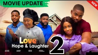 LOVE HOPE & LAUGHTER- 2(Trending Nollywood Nigerian Movie Review)Victory Michael,Chioma, Soso #2025
