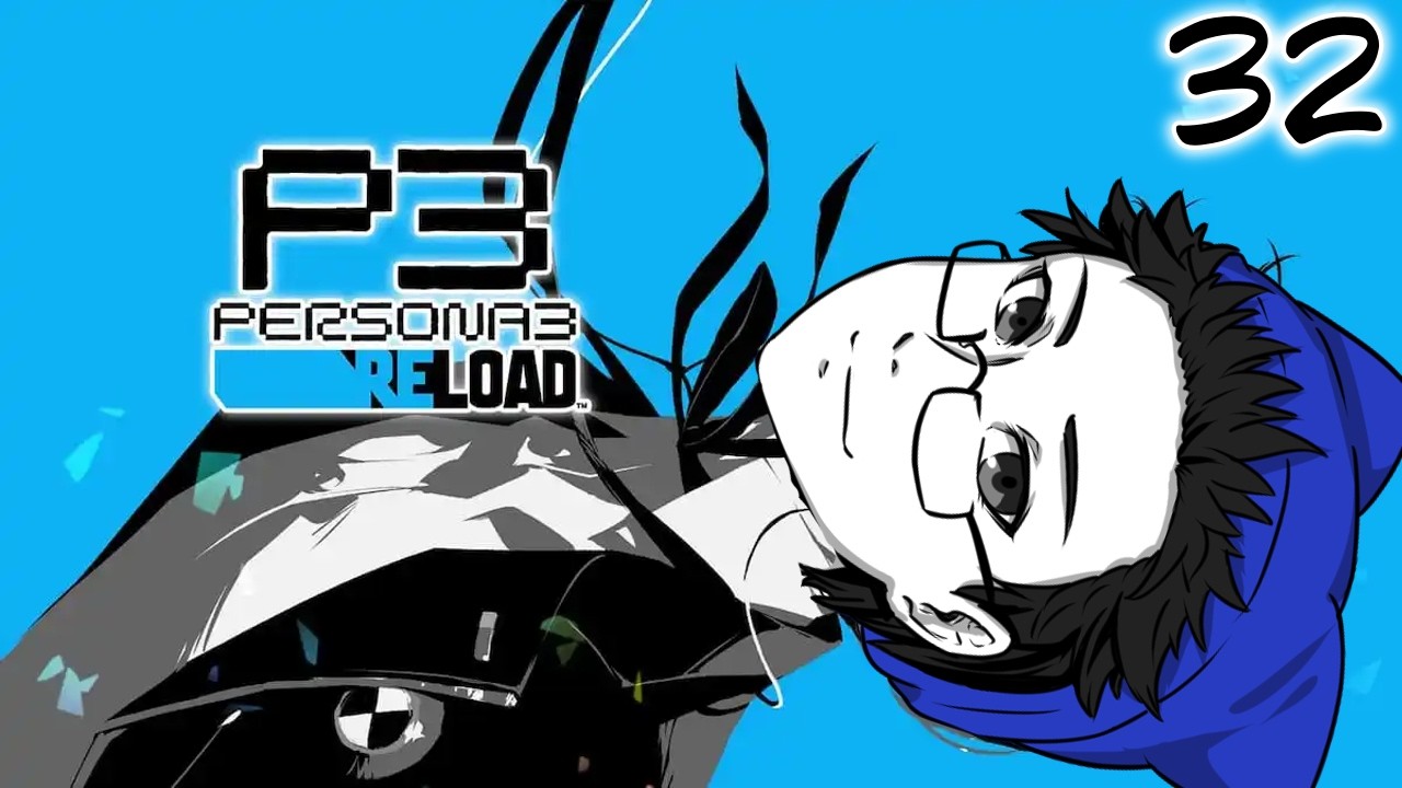 【PERSONA 3 RELOAD】 GOING ADAMAH MIND HERE | Part 32 (Continuing from January 6)