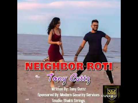 Tony Cuttz - Neighbor Roti (Official Song) Chutney Soca 2020