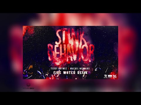 Stink Behavior (Fire Water Refix) | Teddy Rhymez & Machel Montano | 2020 Soca