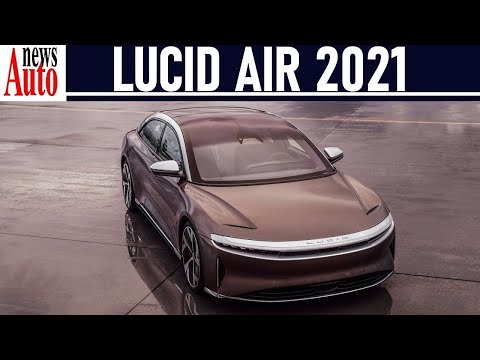 Lucid Air Electric Sedan (2021) - Quick Intro | NewsAuto