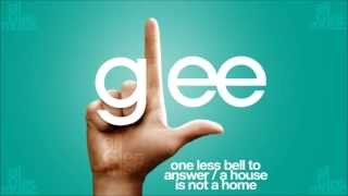 One Less Bell To Answer / A House Is Not A Home | Glee [HD FULL STUDIO]