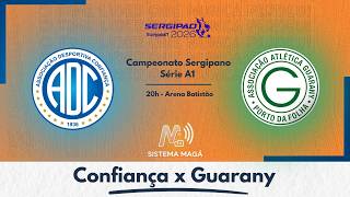 CONFIANÇA X GUARANY - SERGIPÃO 2026 #aovivo
