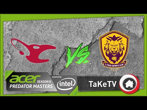 Mousesports Vs E-Frag - Acer Predator Masters Season 2 powered by Intel
