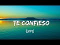 Camila - Te Confieso (Letra/Lyrics)