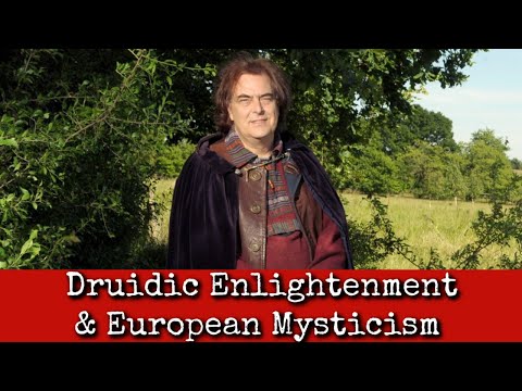 Ep181: Druidic Enlightenment & European Mysticism - Dr Thomas Clough Daffern