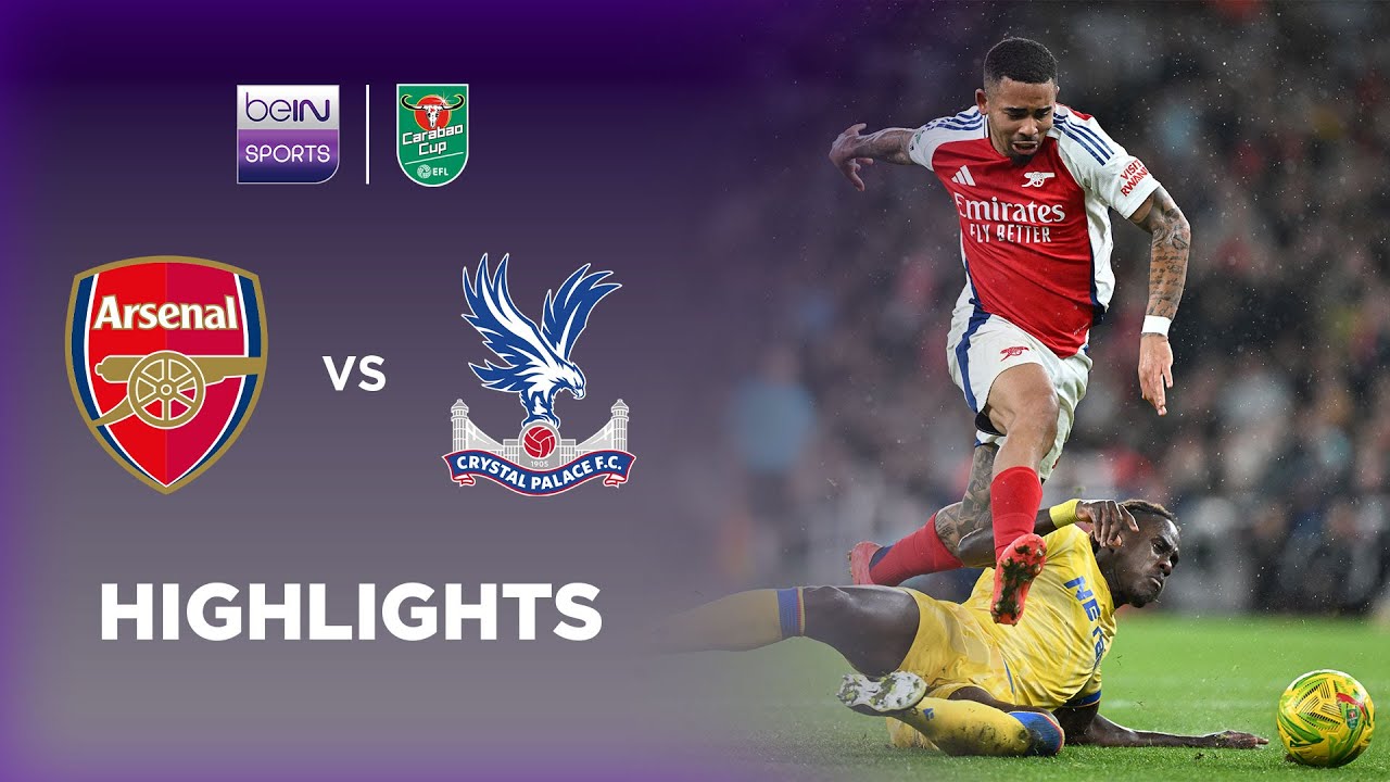 Arsenal v Crystal Palace | Carabao Cup 24/25 | Match Highlights