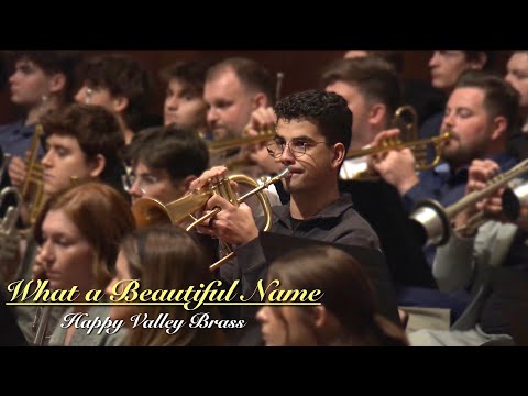 What a Beautiful Name - Happy Valley Brass Band