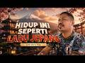 HIDUP INI SEPERTI LABU JEPANG Lirik Verry Klau
