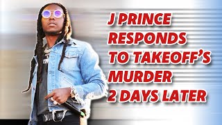 J Prince's Late Response To Takeoff's Death On Instagram