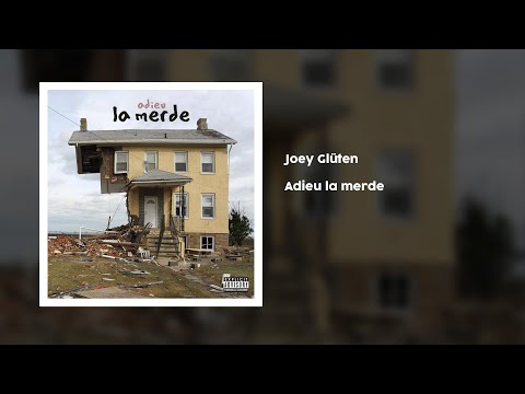 Joey Glüten - Adieu la merde