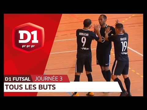 D1 Futsal, Journée 3 : Tous les buts I FFF 2018-2019