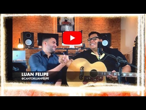 LUAN FELIPE E ANDERSON FREIRE | UM DIA SEM LÁGRIMAS