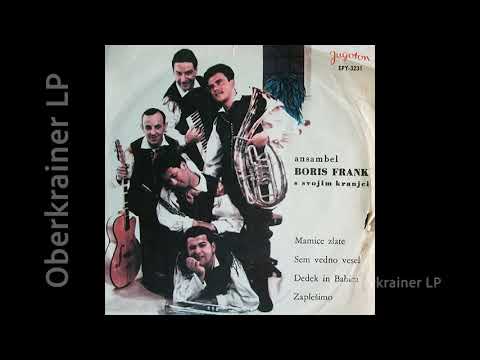 Boris Frank s svojimi Kranjci - MAMICE ZLATE (EP) - 1965