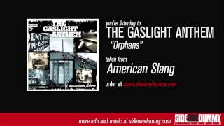 The Gaslight Anthem - Orphans (Official Audio)