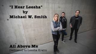 I Hear Leesha - Michael W. Smith (All Above Me cover)