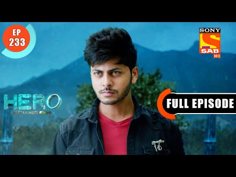 Hero - Gayab Mode On - "The Gayab Mode On" - Ep 233 - Full Episode - 27th  October  2021