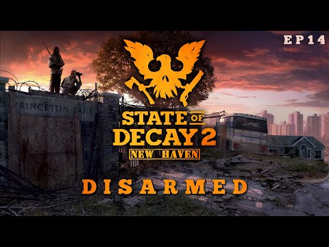 State of Decay 2 New Haven - Disarmed