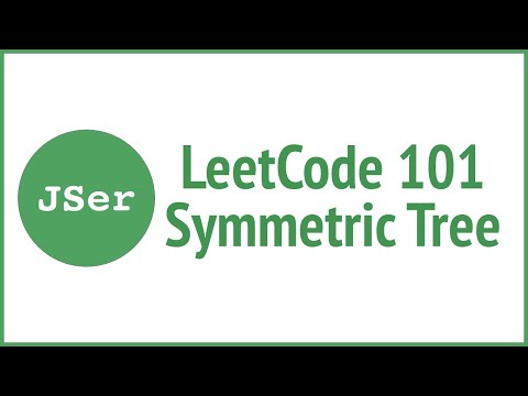 Leetcode 101 Symmetric Tree Recursion Bfs Jser Javascript Algorithm