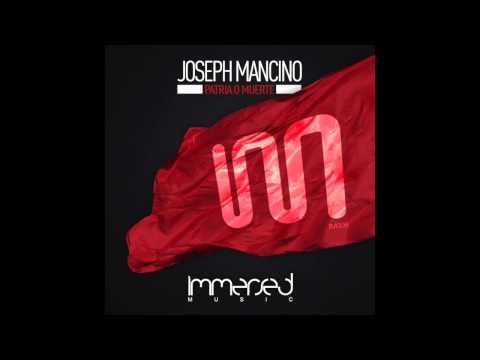 Joseph Mancino - Patria O Muerte (Original Mix) Tech House