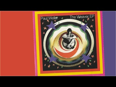 PAUL WELLER - The Weaver EP