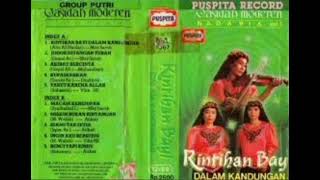 Download lagu QASIDAH NADA RIA, RINTIHAN BAYI DALAM KANDUNGAN, SIDE A mp3